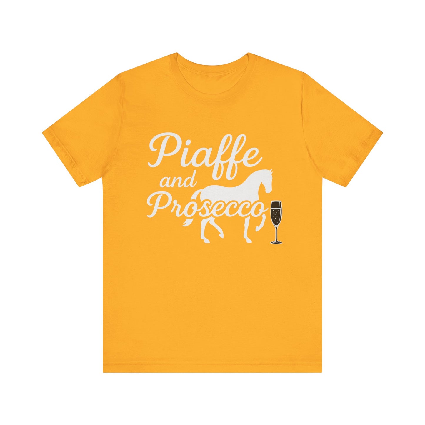 Piaffe and Prosecco T-Shirt, Equine Wine Lover Tee, Horse Riding Gift, Equestrian Fashion, Funny Horse Shirt, Casual Everyday Wear