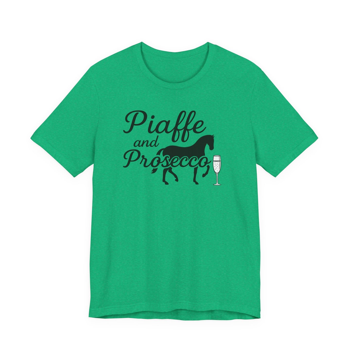 Piaffe and Prosecco Tee, Fun Equestrian Shirt, Horse Lover Gift, Wine Lover T-Shirt, Casual Horse Riding Top, Perfect for Events