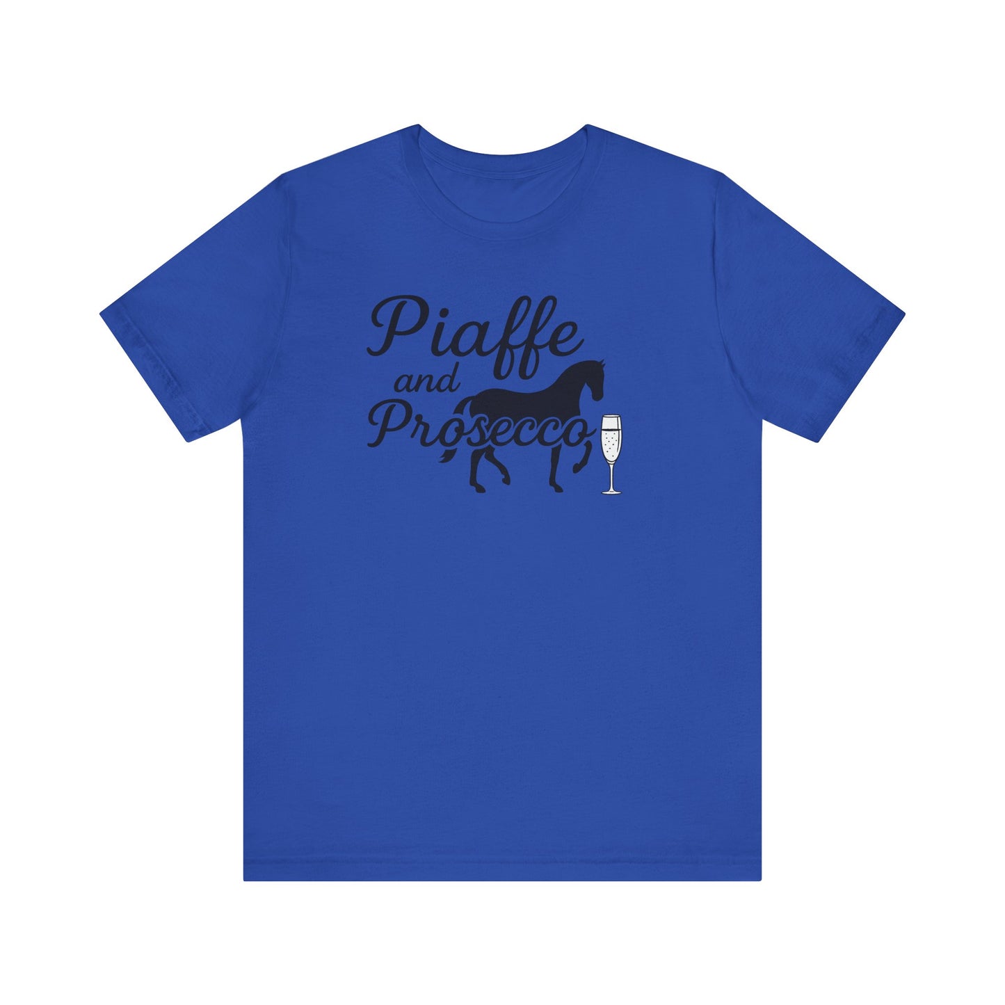 Piaffe and Prosecco Tee, Fun Equestrian Shirt, Horse Lover Gift, Wine Lover T-Shirt, Casual Horse Riding Top, Perfect for Events