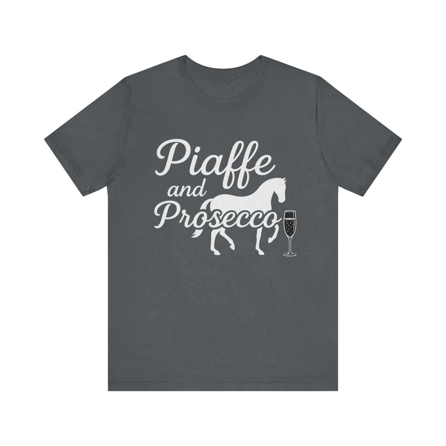 Piaffe and Prosecco T-Shirt, Equine Wine Lover Tee, Horse Riding Gift, Equestrian Fashion, Funny Horse Shirt, Casual Everyday Wear