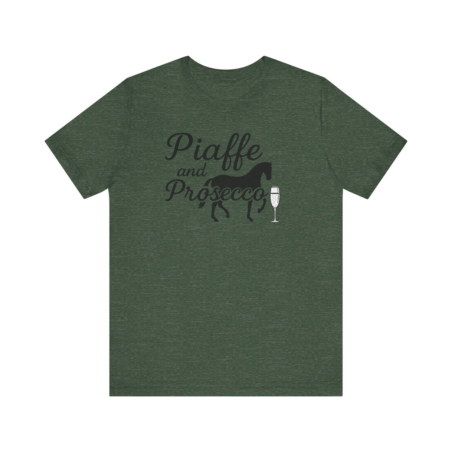 Piaffe and Prosecco Tee, Fun Equestrian Shirt, Horse Lover Gift, Wine Lover T-Shirt, Casual Horse Riding Top, Perfect for Events