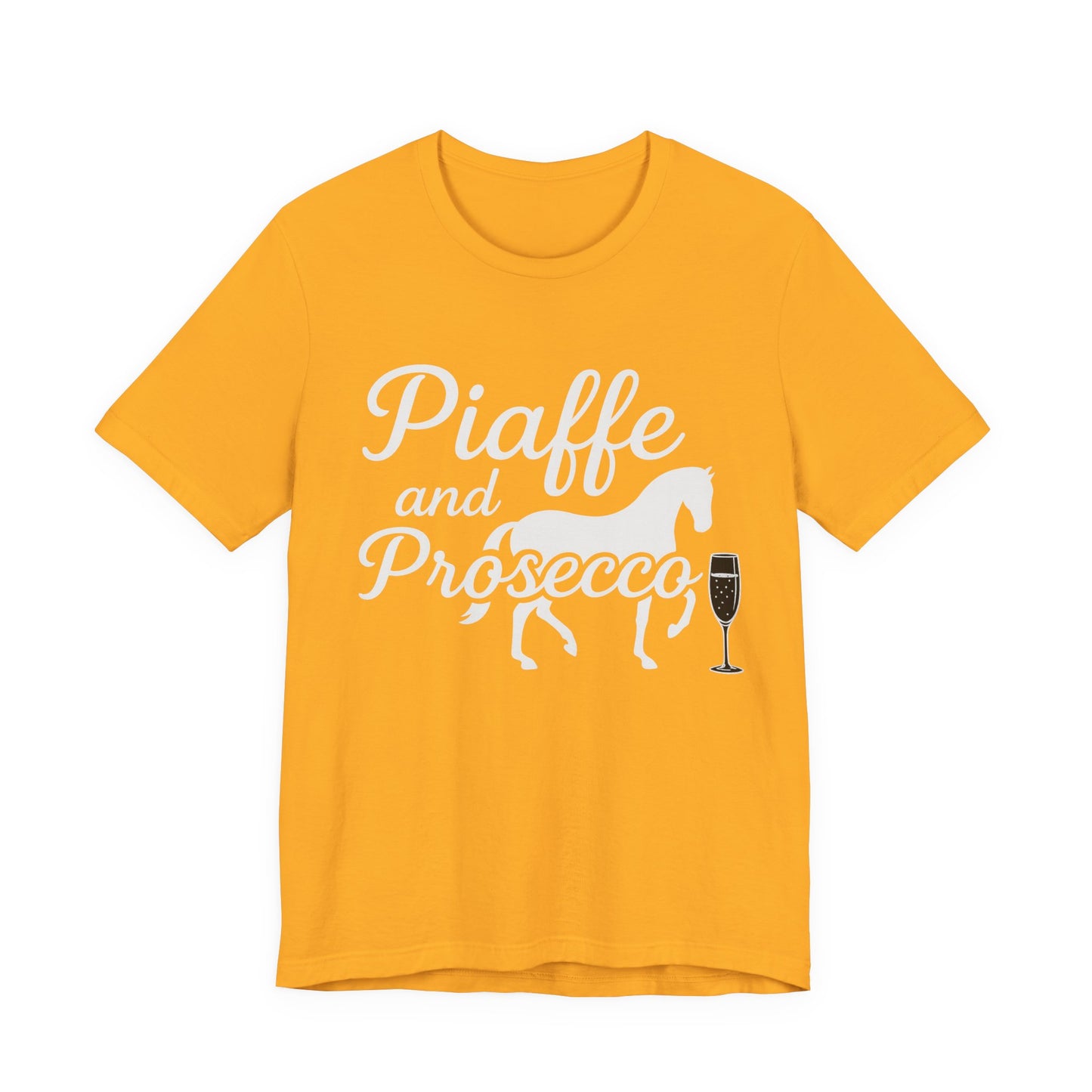 Piaffe and Prosecco T-Shirt, Equine Wine Lover Tee, Horse Riding Gift, Equestrian Fashion, Funny Horse Shirt, Casual Everyday Wear