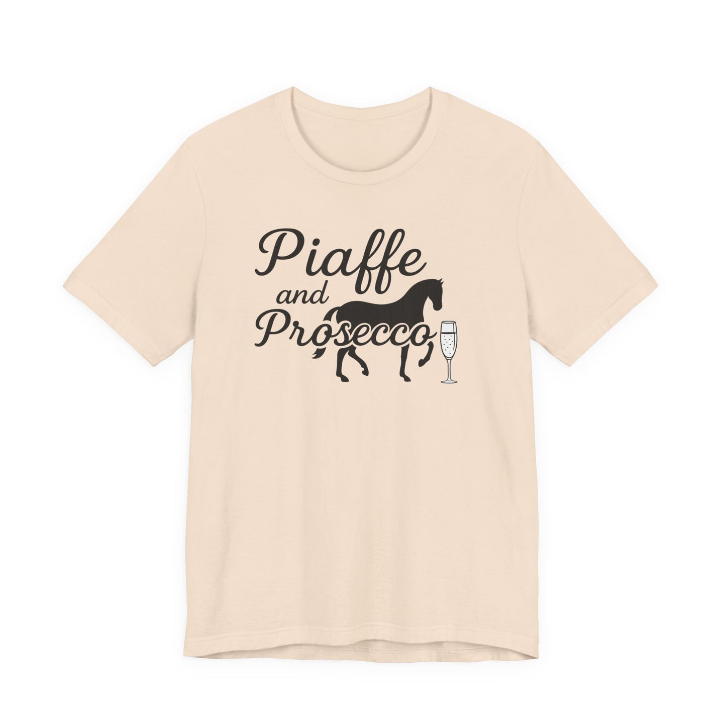 Piaffe and Prosecco Tee, Fun Equestrian Shirt, Horse Lover Gift, Wine Lover T-Shirt, Casual Horse Riding Top, Perfect for Events