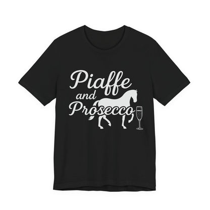 Piaffe and Prosecco T-Shirt, Equine Wine Lover Tee, Horse Riding Gift, Equestrian Fashion, Funny Horse Shirt, Casual Everyday Wear